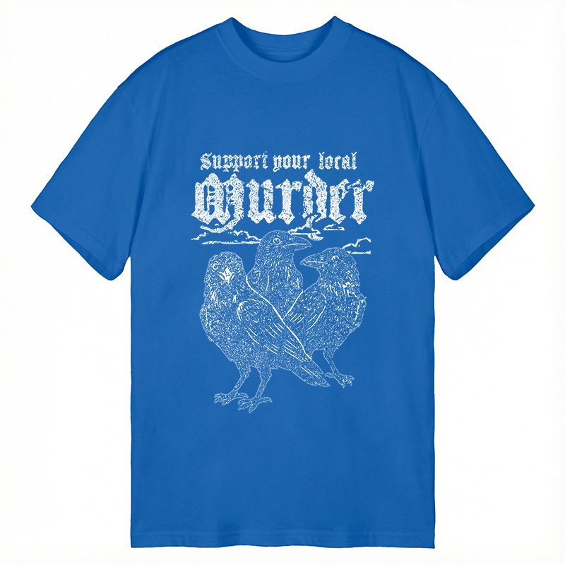 Modecanvas Support Your Local Murder DTG Printing Classic T-Shirt