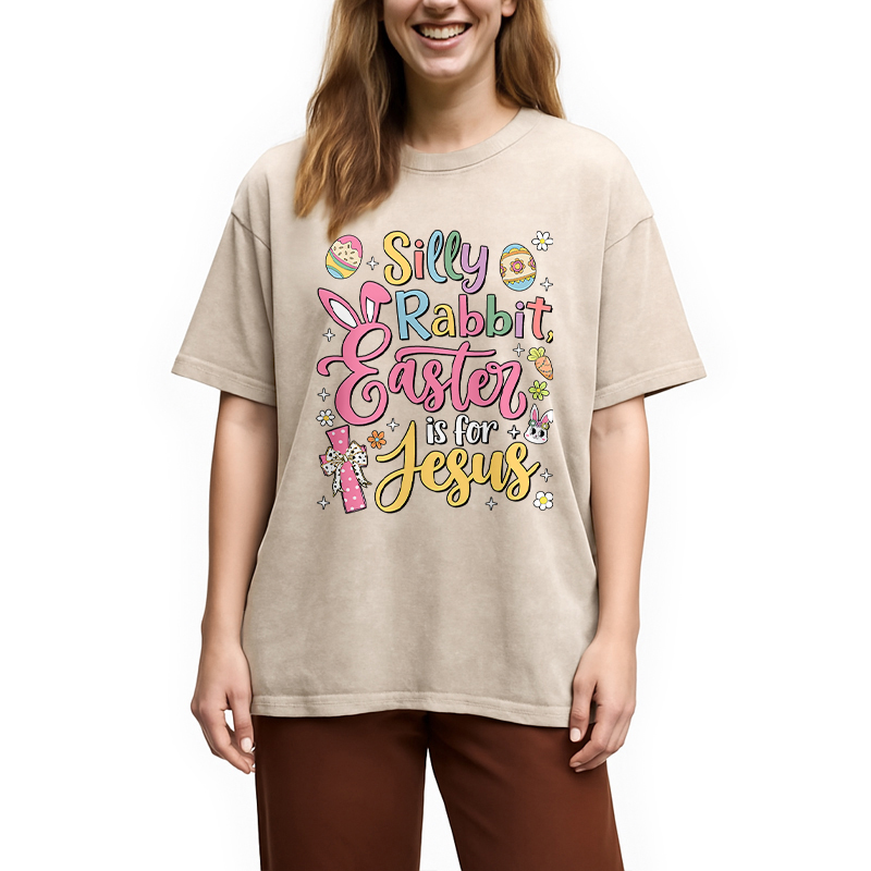 Modecanvas Silly Rabbit Easter Is For Jesus DTG Printing Washed T-Shirt