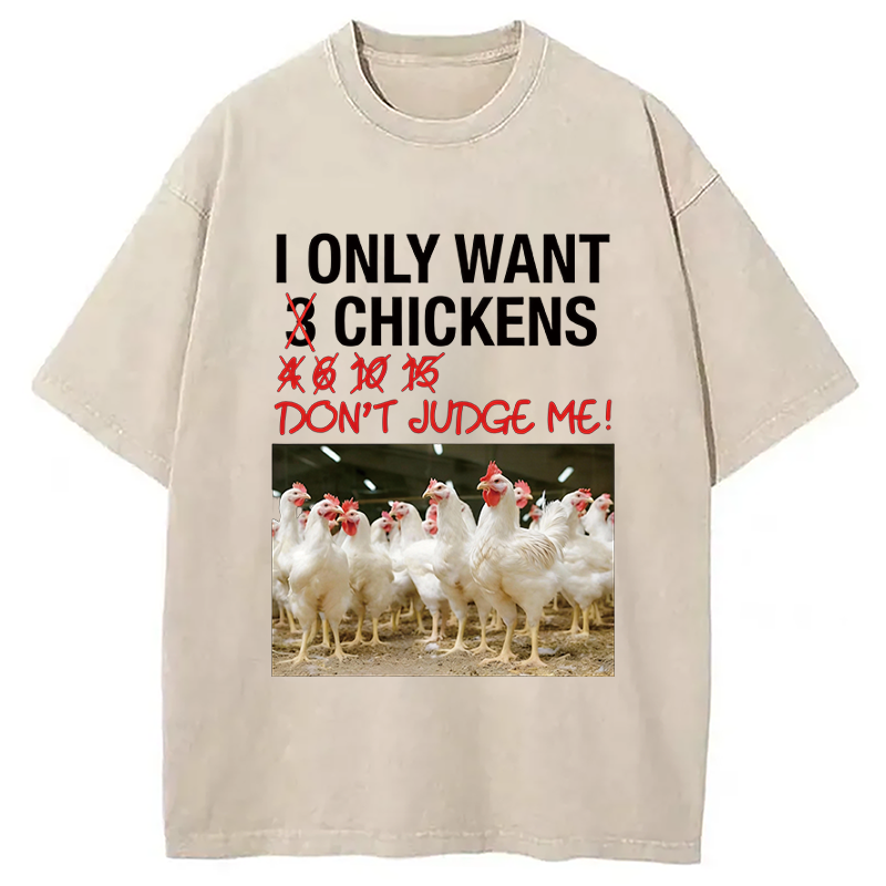 Modecanvas I Only Want 3 Chickens Funny Meme DTG Printing Washed T-Shirt