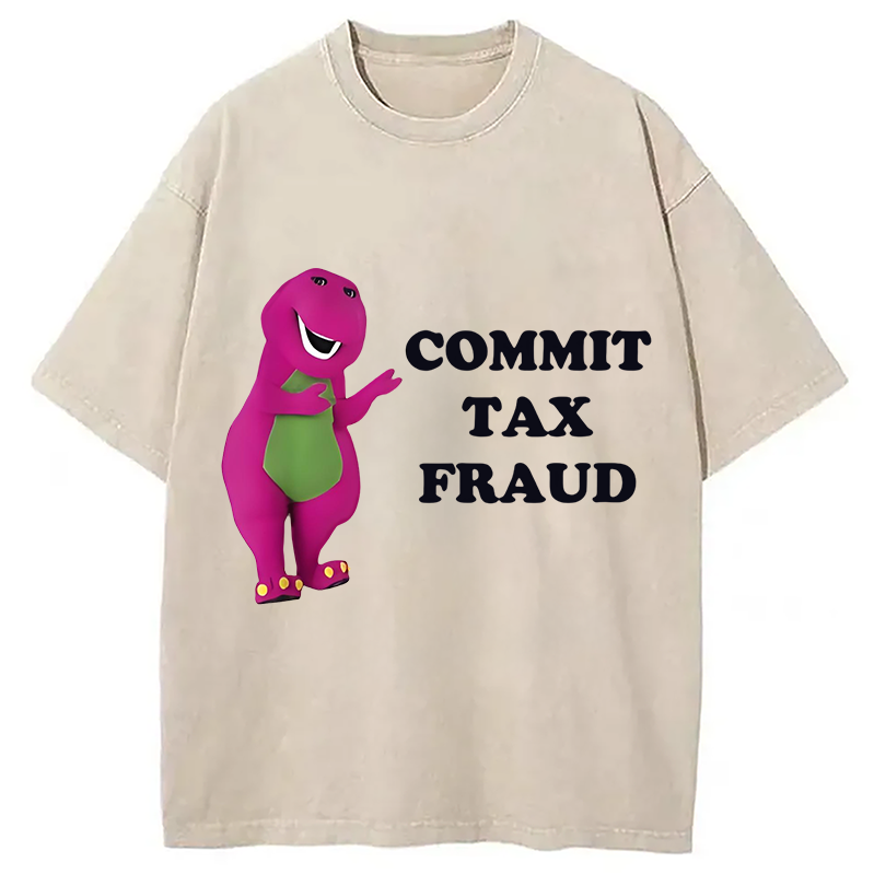 Modecanvas Commit Tax Fraud Meme Washed T-Shirt