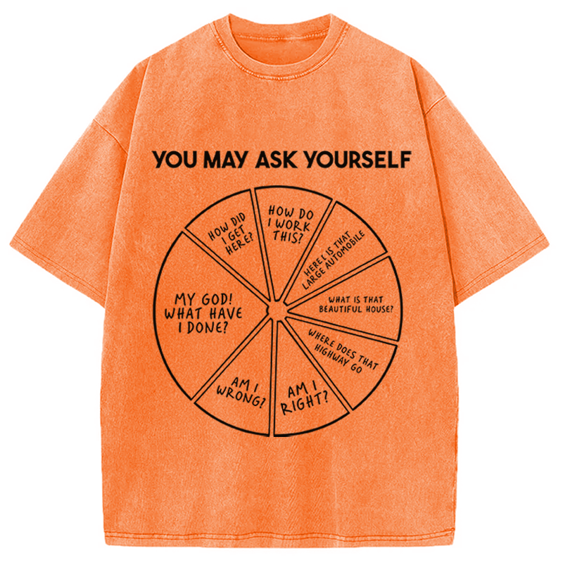 Modecanvas You May Ask Yourself DTG Printing Washed T-Shirt