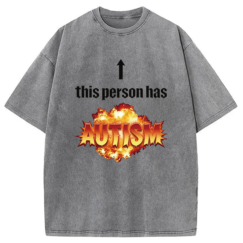 Modecanvas This Person Has Autism DTG Printing Washed T-Shirt