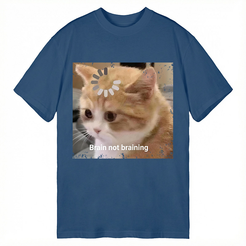 Modecanvas Brain Not Braining Cat DTG Printing Classic T-Shirt-modecanvas