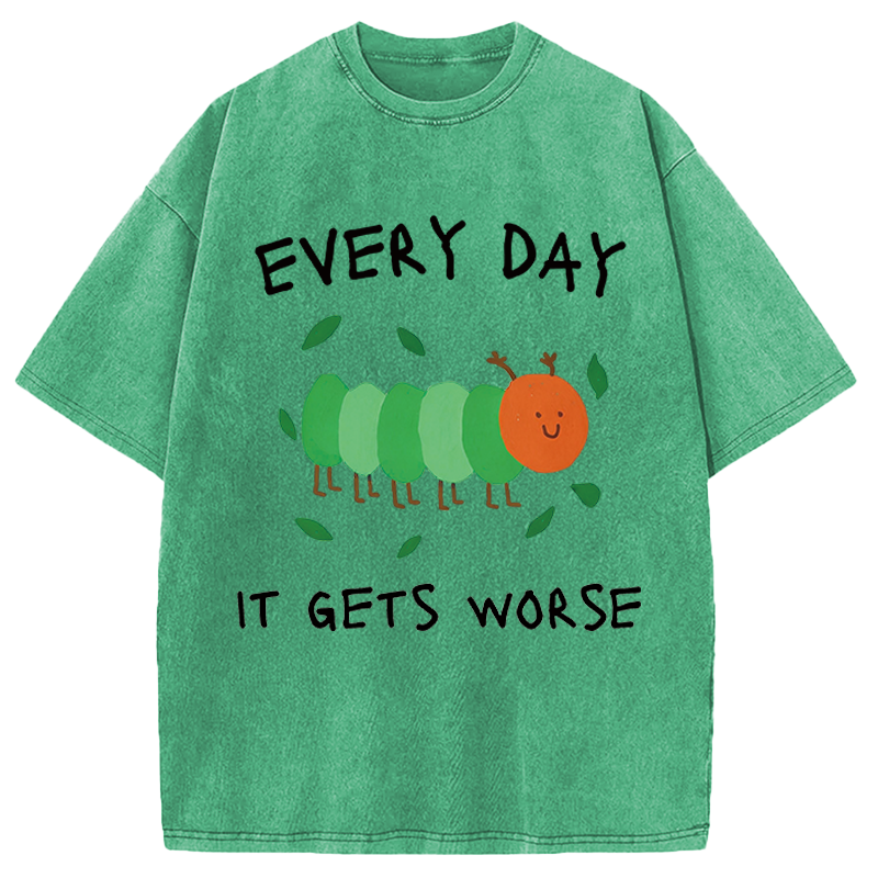 Modecanvas It Gets Worse DTG Printing Washed T-Shirt