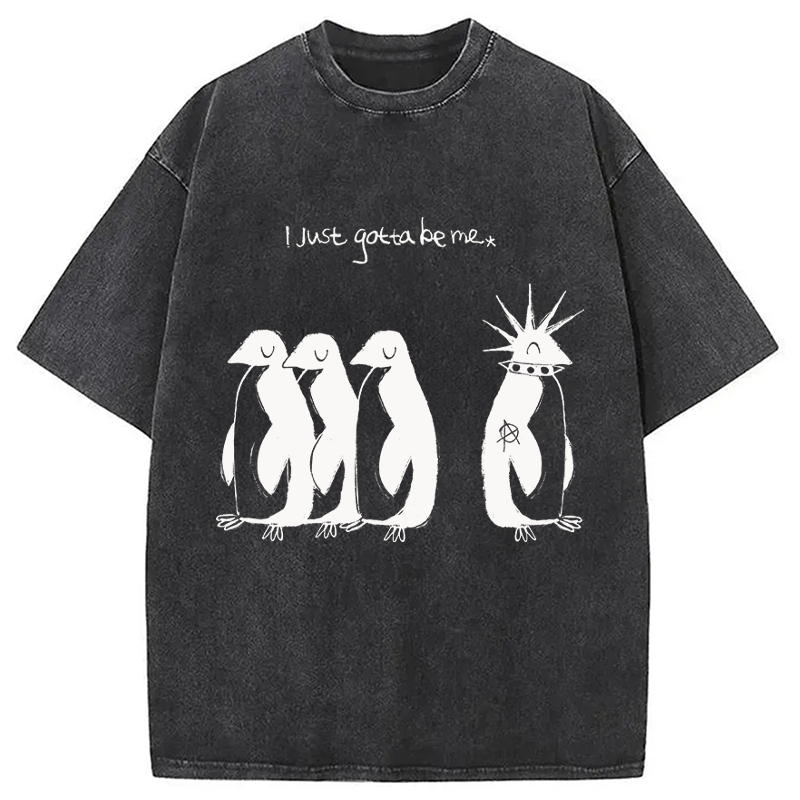 Modecanvas I Just Gotta Be Me DTG Printing Washed T-Shirt