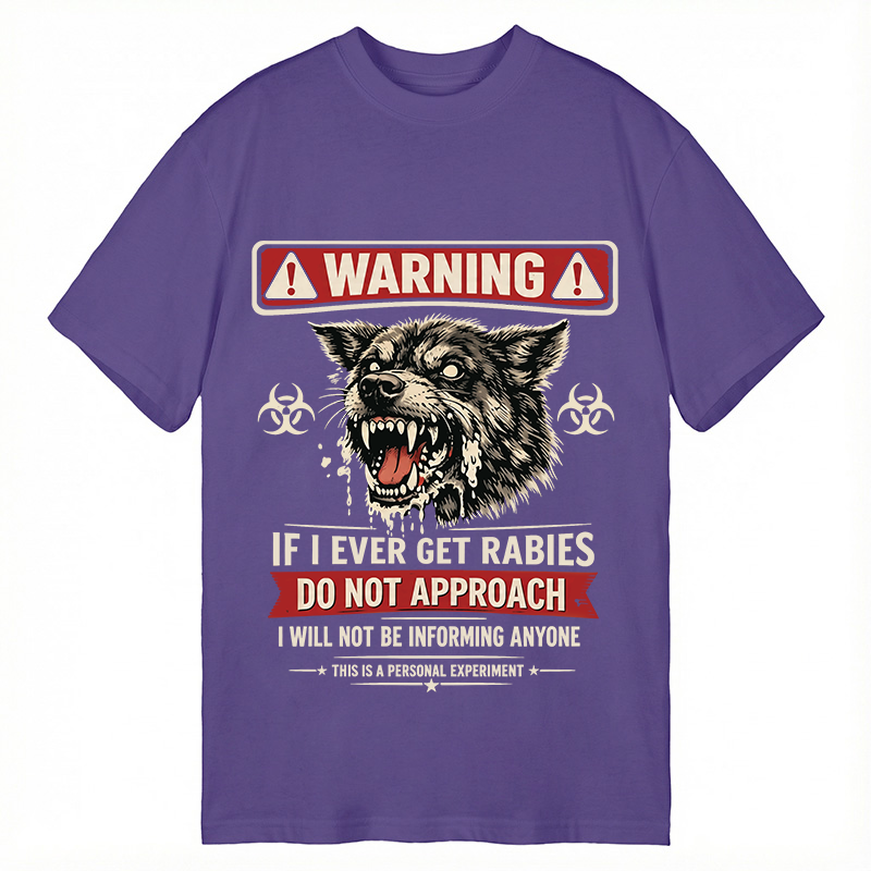 Modecanvas Rabies Warning DTG Printing Classic T-Shirt-modecanvas