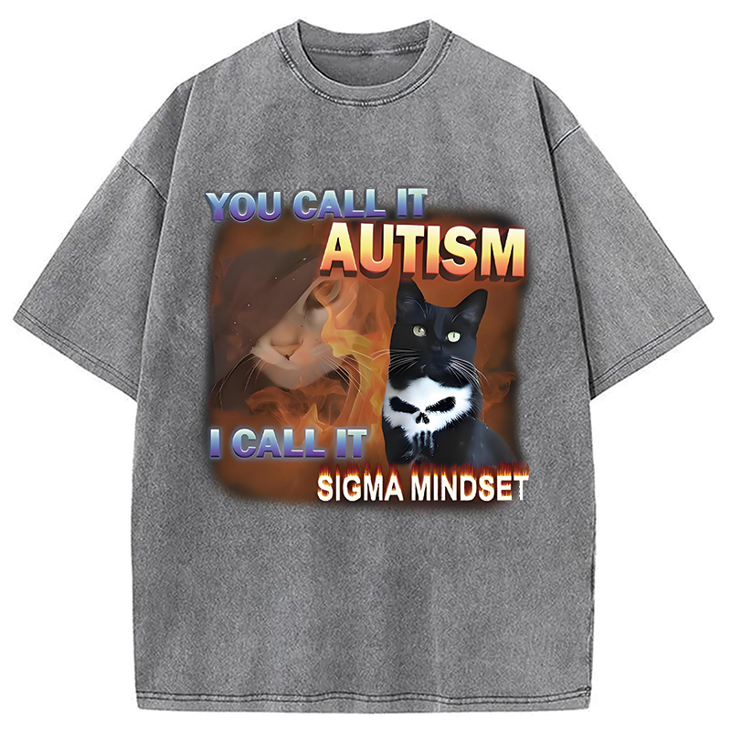 Modecanvas You Call It Autism Funny Washed T-Shirt