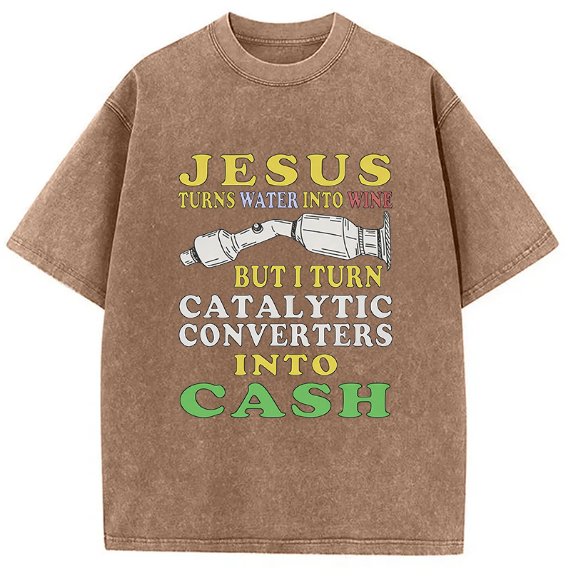 Modecanvas I Turn Catalytic Converters Into Cash DTG Printing Washed T-Shirt