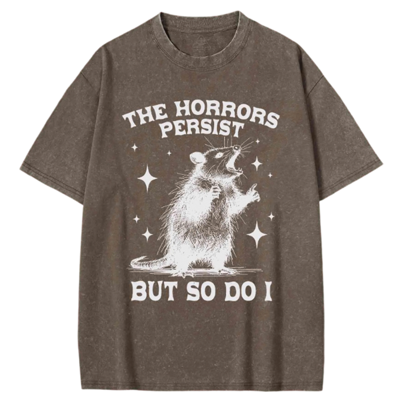 Modecanvas The Horrors Persist but so Do I Washed T-shirt-modecanvas