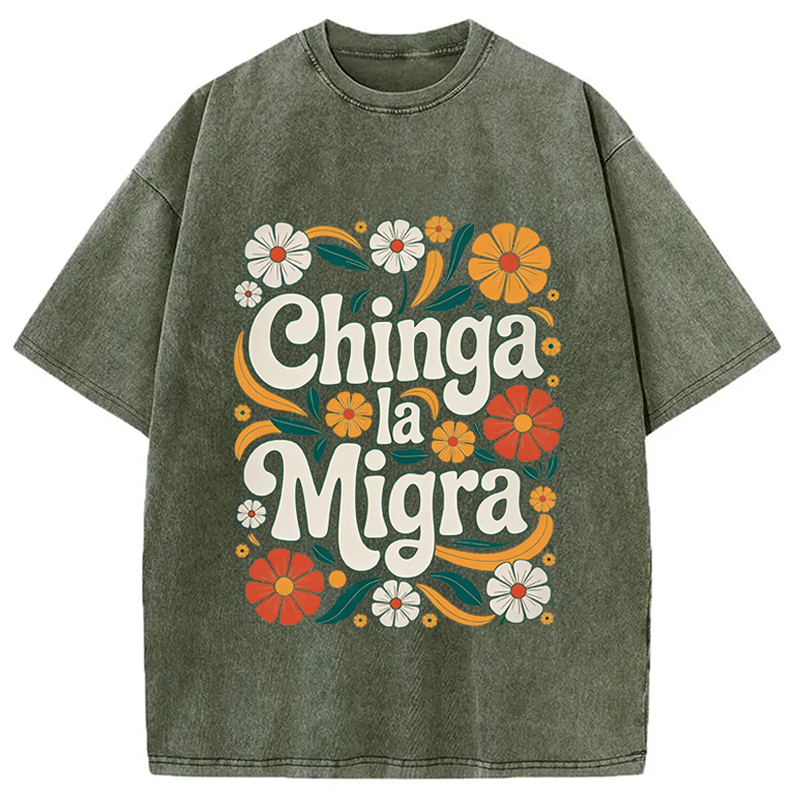 Modecanvas Chinga La Migra Activist DTG Printing Washed T-Shirt
