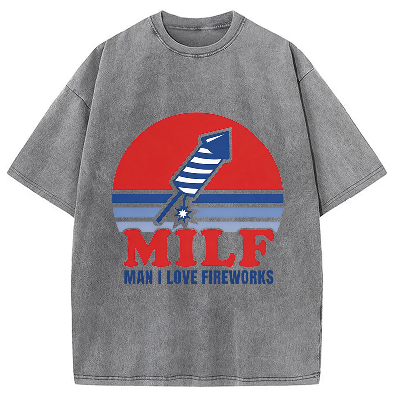 Modecanvas MILF Man I Love Fireworks DTG Printing Washed T-Shirt