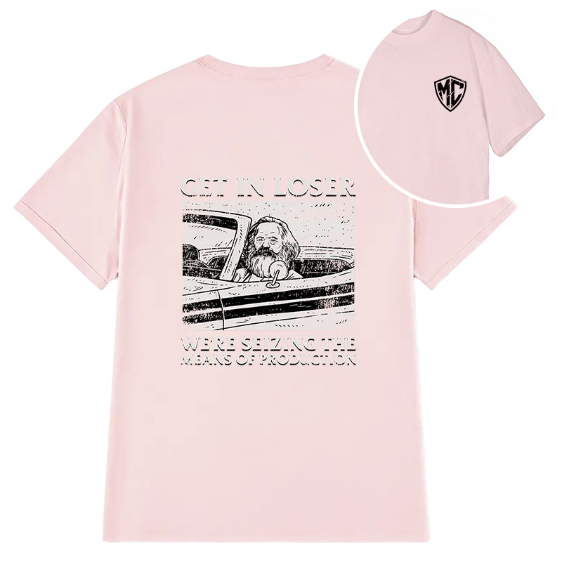 Modecanvas Get In Loser DTG Printing Back Classic T-Shirt