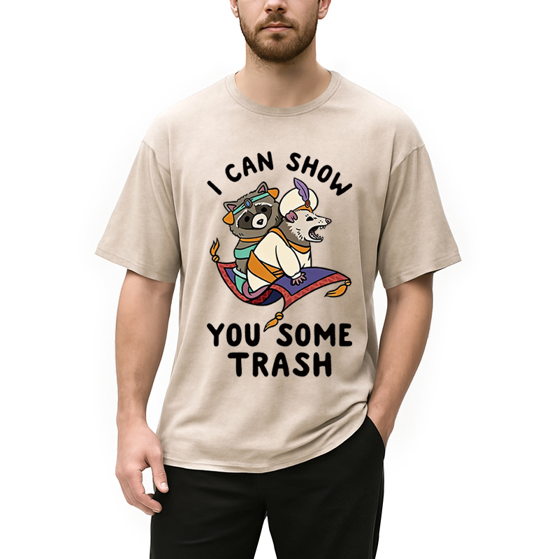 Modecanvas I Can Show You Some Trash DTG Printing Washed T-Shirt