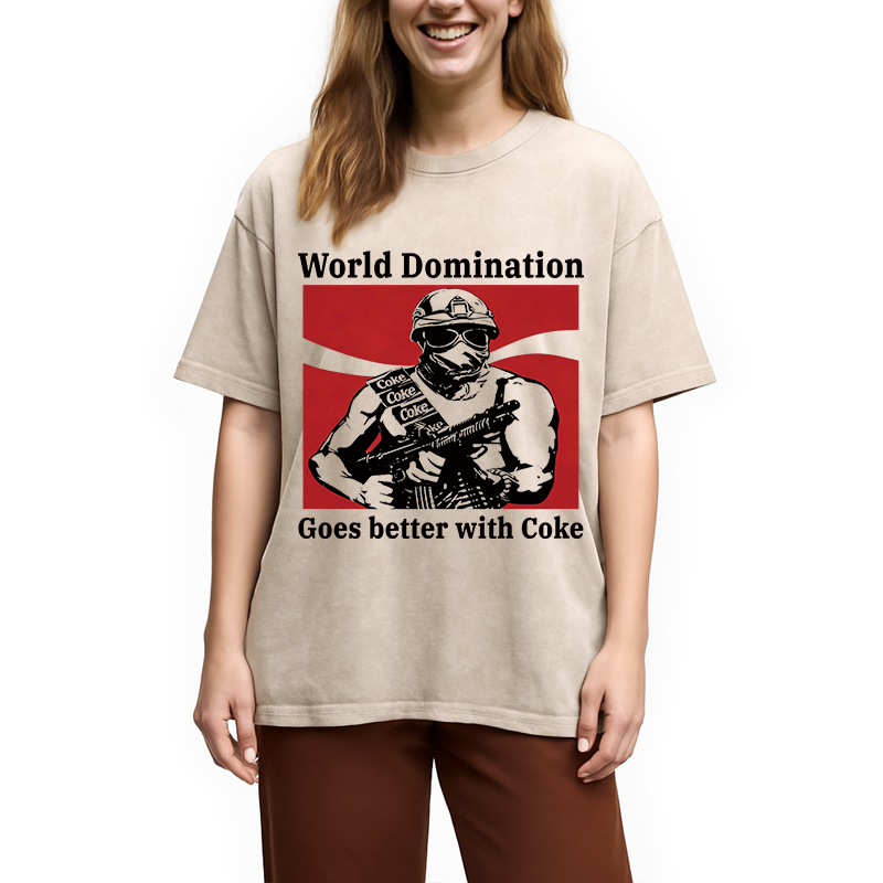 Modecanvas World Domination Goes Better With Coke DTG Printing Washed T-Shirt