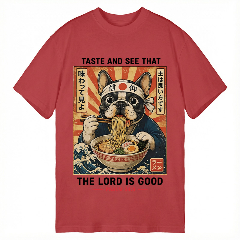 Modecanvas Taste And See That The Lord Is Good Dog DTG Printing Classic T-Shirt-modecanvas