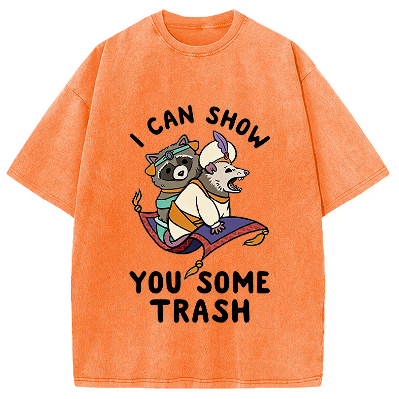 Modecanvas I Can Show You Some Trash DTG Printing Washed T-Shirt