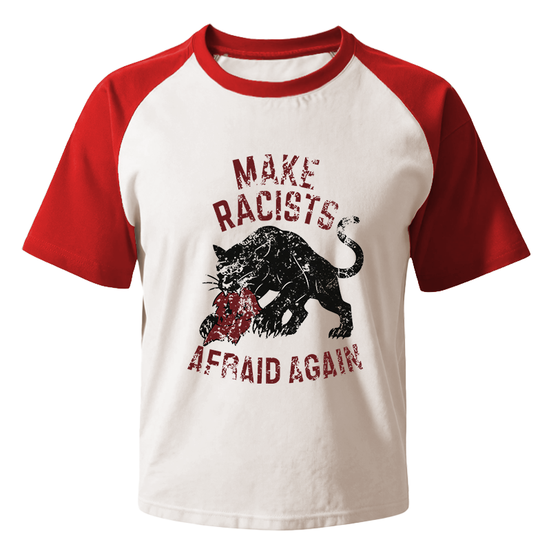 Modecanvas Make Racists Afraid Again Raglan T-Shirt