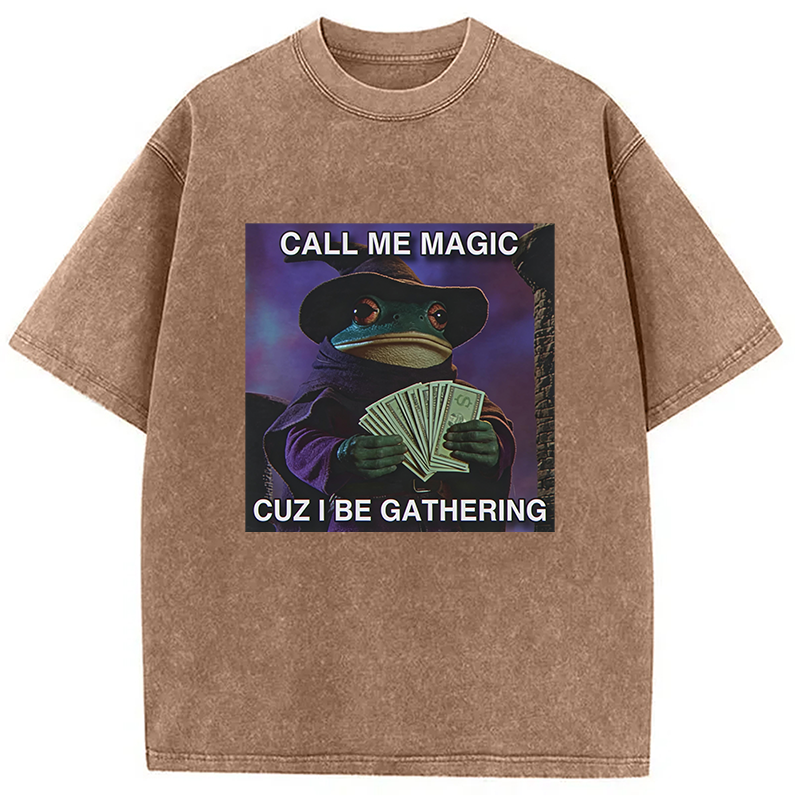 Modecanvas Call Me Magic Cuz I Be Gathering Washed T-Shirt-modecanvas