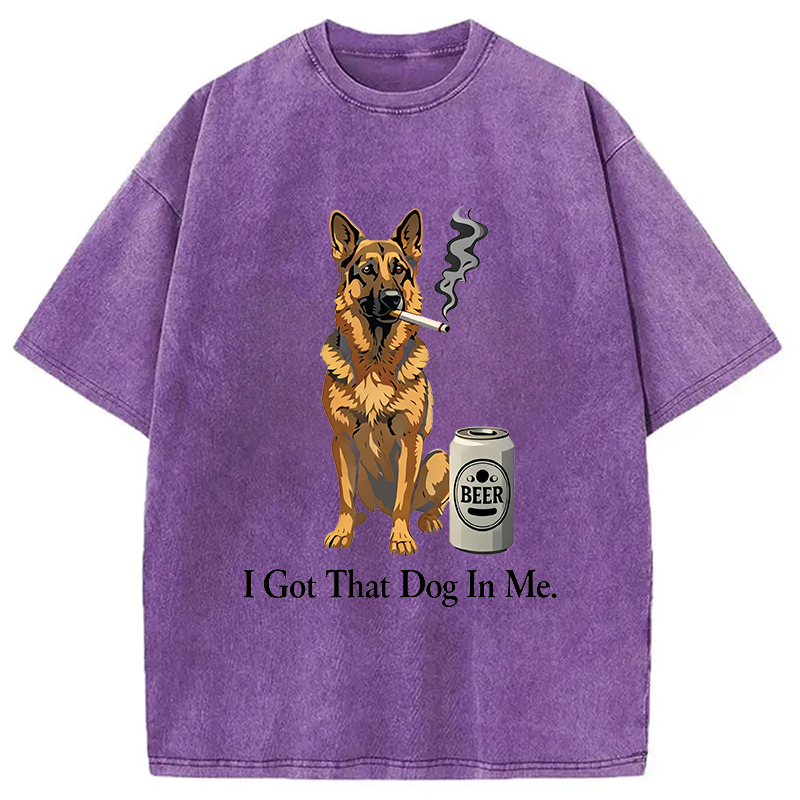 Modecanvas I Got A Dog In Me DTG Printing Washed T-Shirt