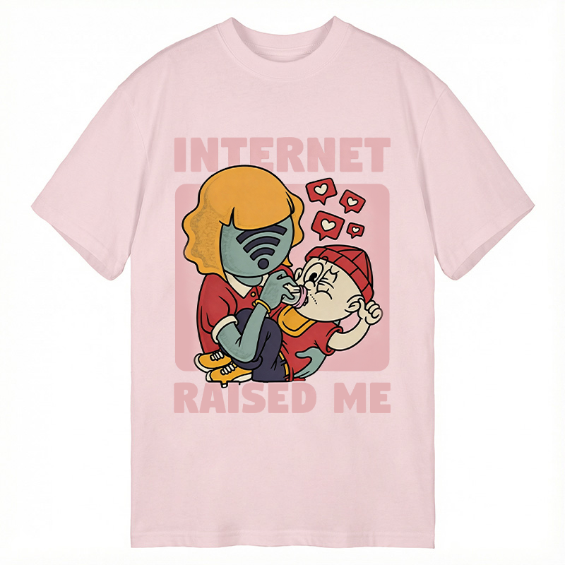 Modecanvas Internet Raised Me DTG Printing Classic T-Shirt-modecanvas