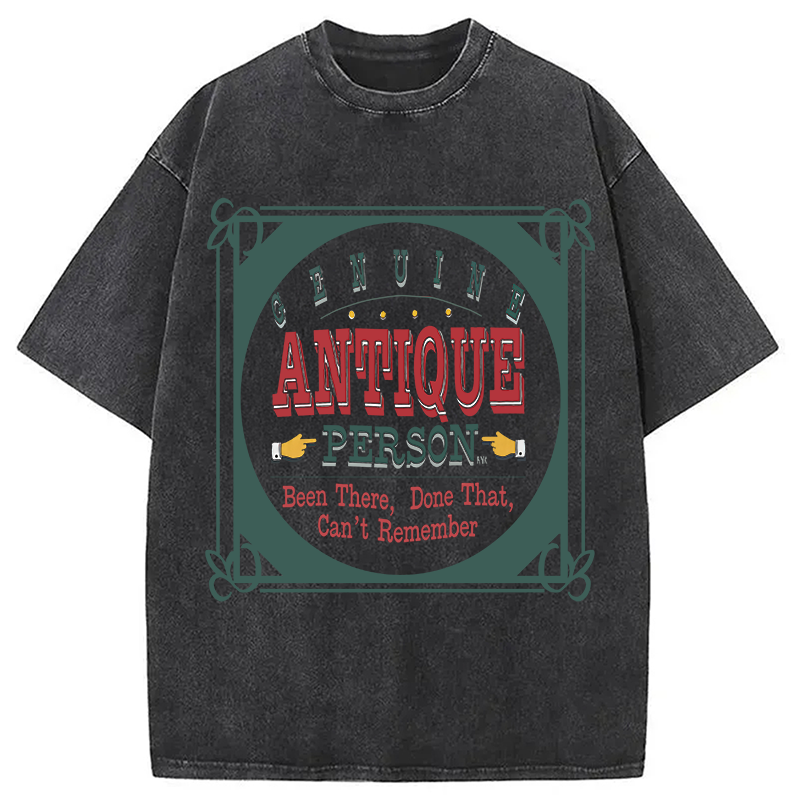 Modecanvas Genuine Antique Person Funny Slogan DTG Printing Washed T-Shirt
