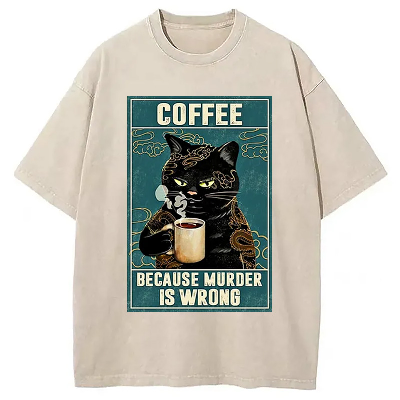Modecanvas Cat Tattoo Coffee Because Murder Is Wrong Washed T-Shirt