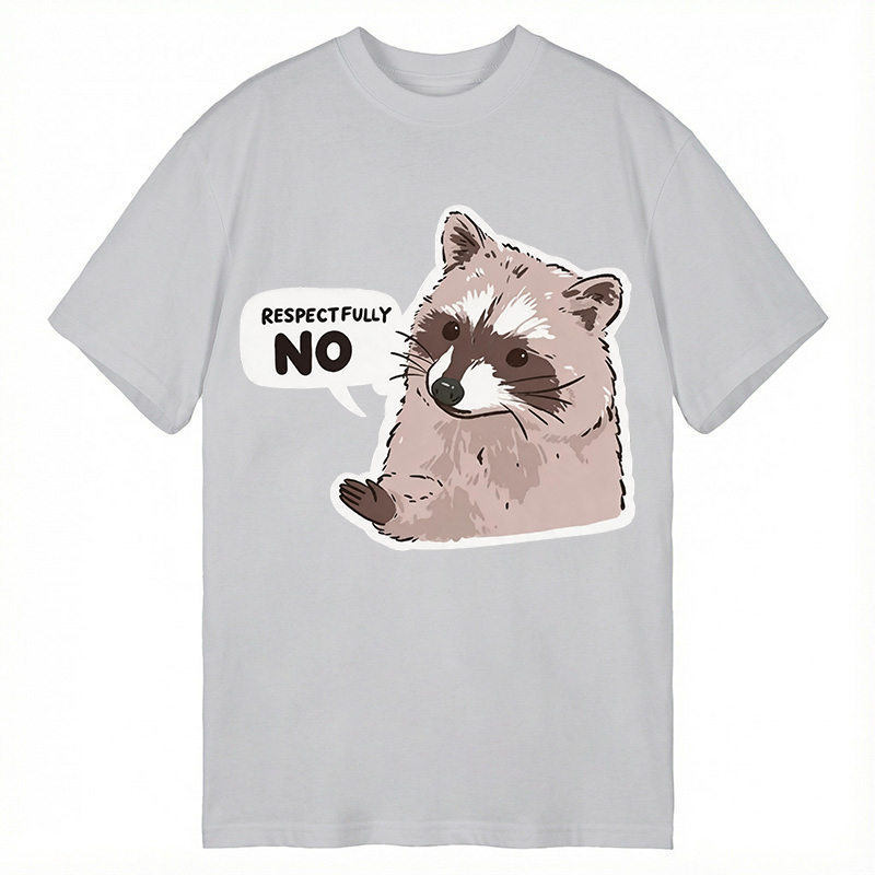 Modecanvas Raccoon Respectfully No DTG Printing Classic T-Shirt-modecanvas