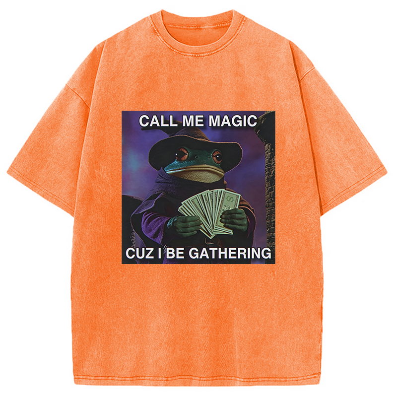 Modecanvas Call Me Magic Cuz I Be Gathering Washed T-Shirt-modecanvas