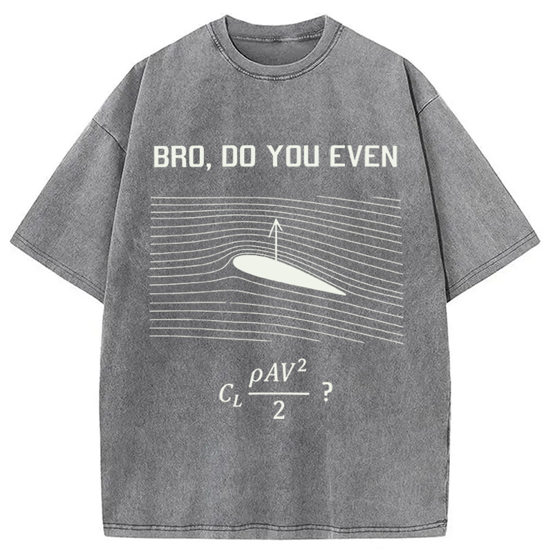 Modecanvas Do You Even DTG Printing Washed T-Shirt-modecanvas
