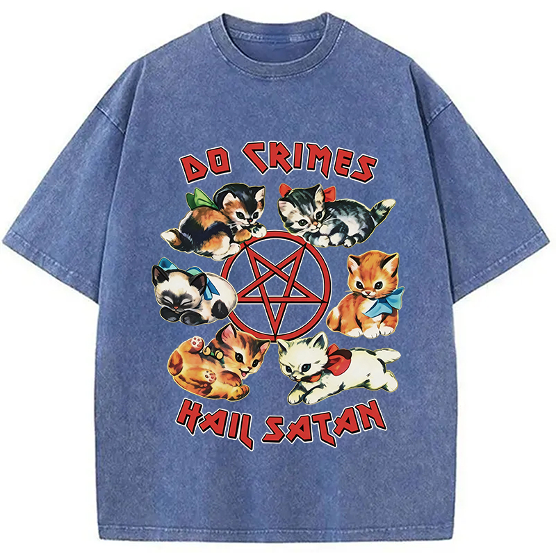 Modecanvas Cute Cats Do Crimes Hail Satan DTG Printing Washed T-Shirt