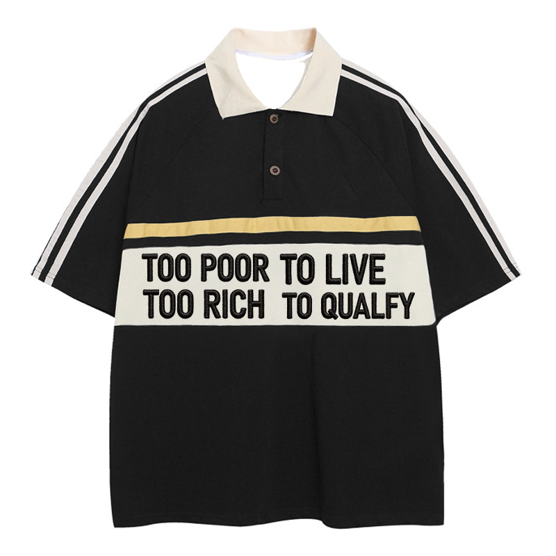 Modecanvas Too Poor To Live Polo Embroidered T-Shirt