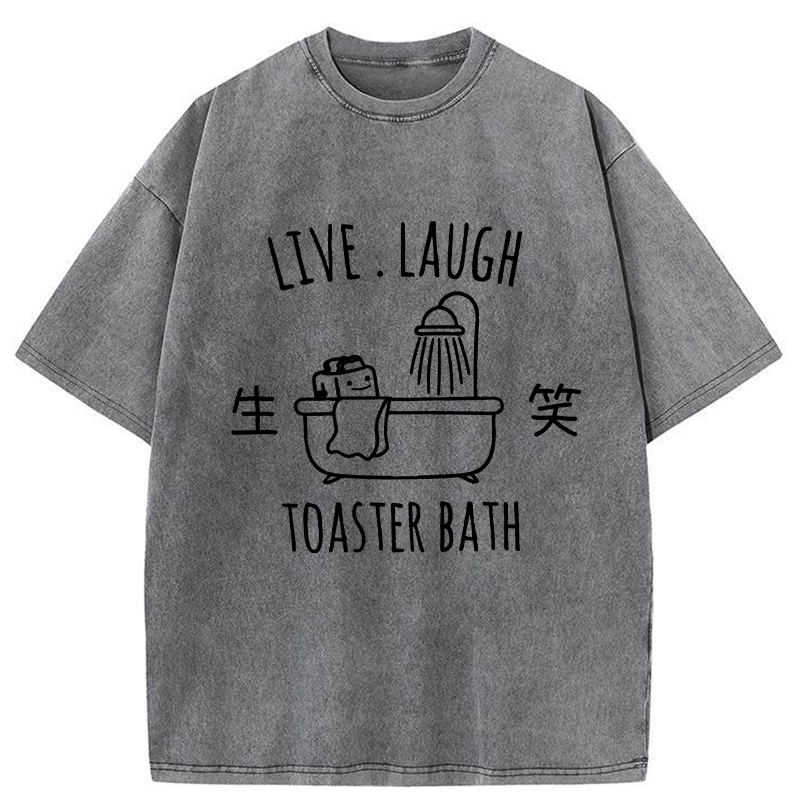 Modecanvas Live Laugh Toaster Bath Washed T-Shirt