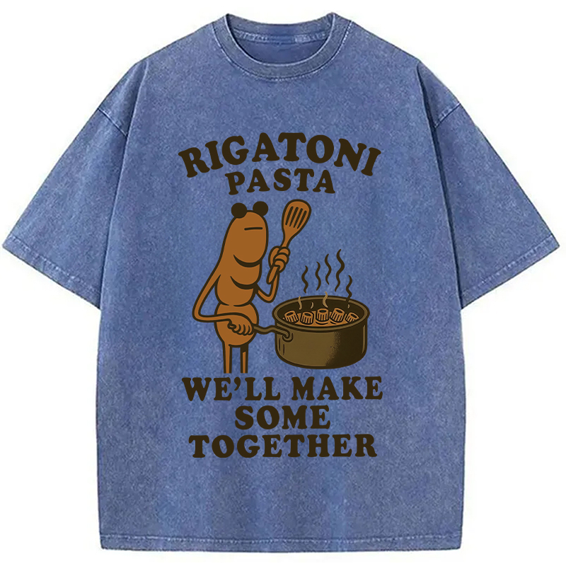 Modecanvas Rigatoni Pasta We ll Make Some Together Washed T-Shirt