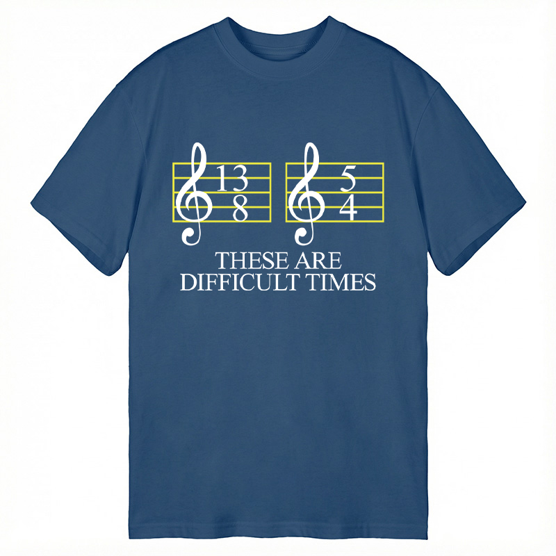 Modecanvas Difficult Times DTG Printing Classic T-Shirt-modecanvas