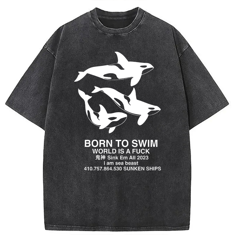 Modecanvas Born To Swim Meme DTG Printing Washed T-Shirt