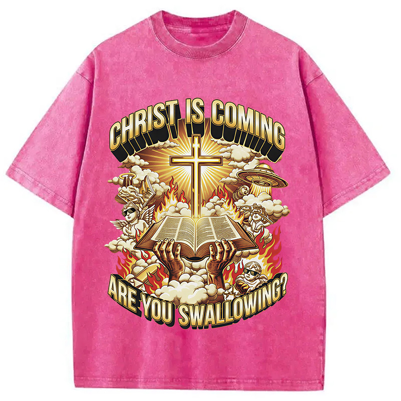 Modecanvas Christ Is Coming Are You Swallowing DTG Printing Washed T-Shirt