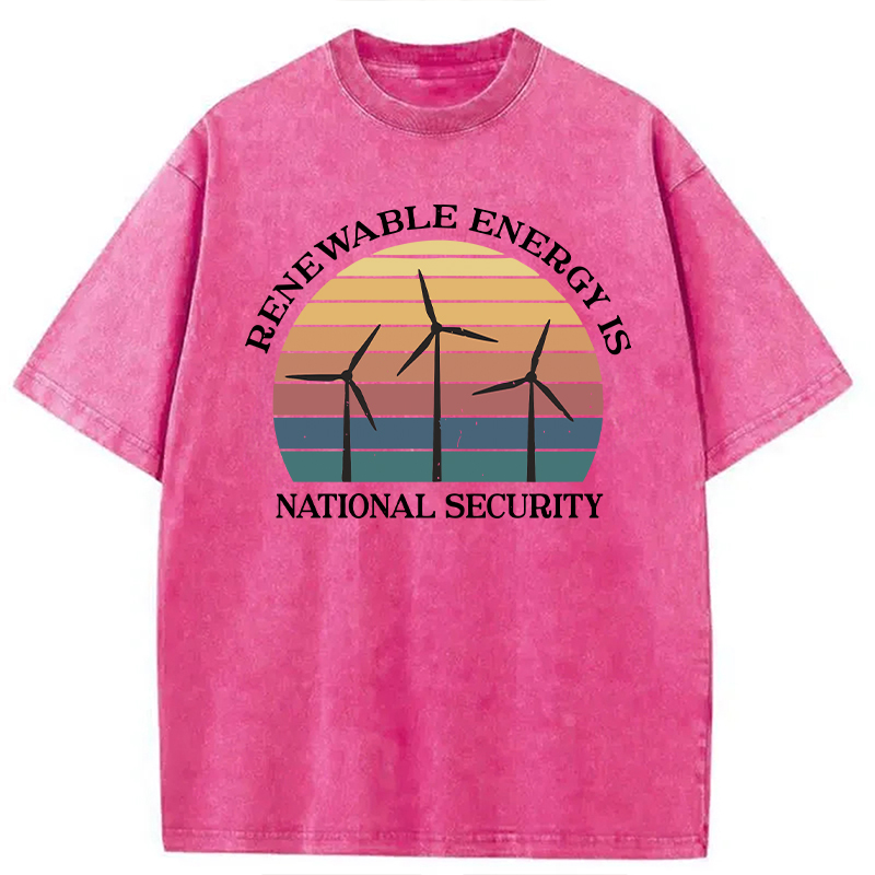 Modecanvas Renewable Energy Is National Security DTG Printing Washed T-Shirt