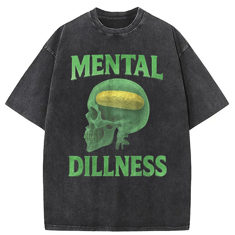 Modecanvas Mental Dillness Funny Pickle Meme DTG Printing Washed T-Shirt