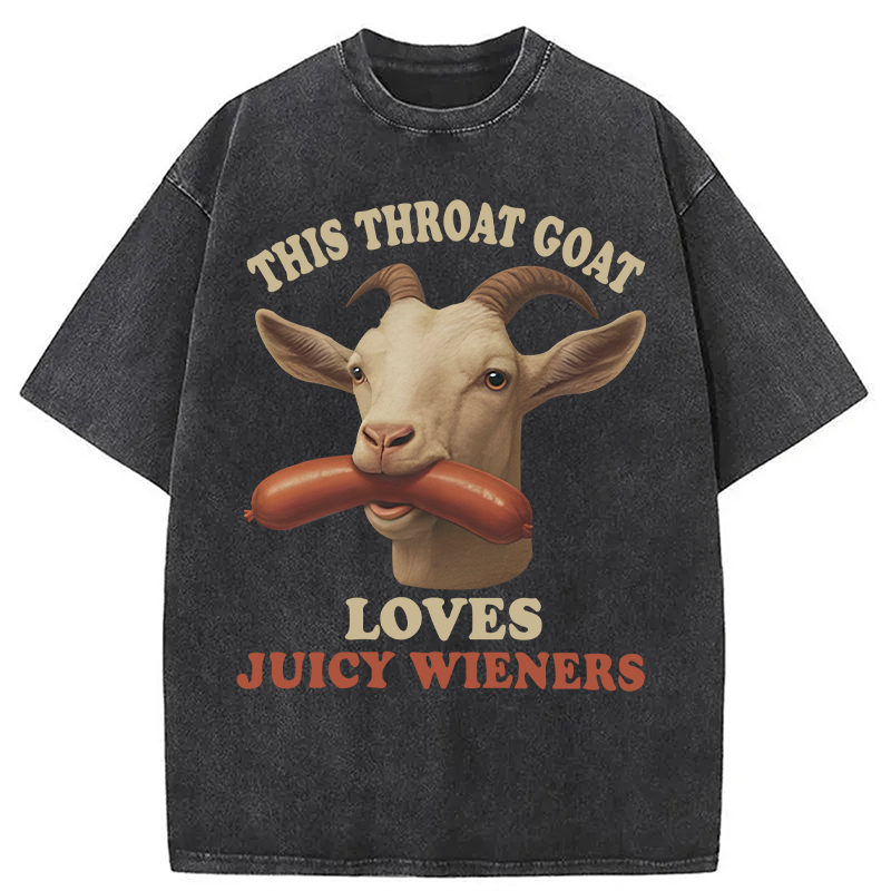 Modecanvas Throat Goat Loves Juicy Wieners DTG Printing Washed T-Shirt