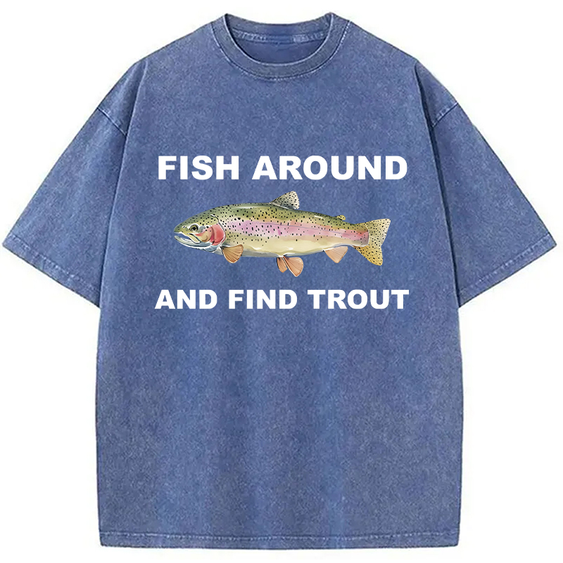 Modecanvas Fish Around and Find Trout Washed T-Shirt-modecanvas
