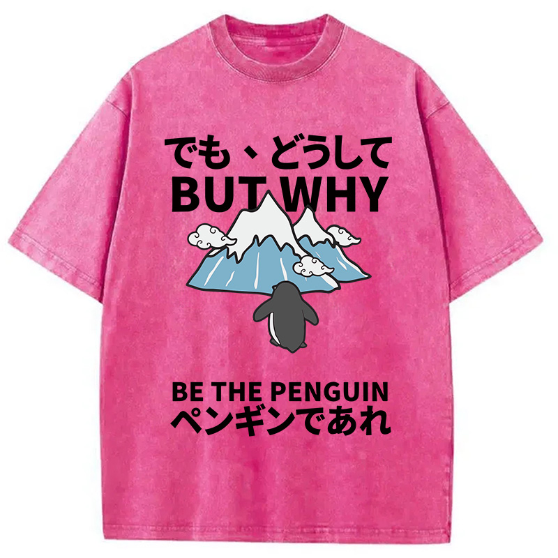 Modecanvas But Why Nihilist Penguin Japanese DTG Printing Washed T-Shirt-modecanvas