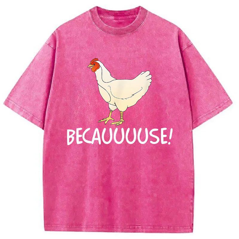 Modecanvas Why Are Chickens DTG Printing Washed T-Shirt-modecanvas