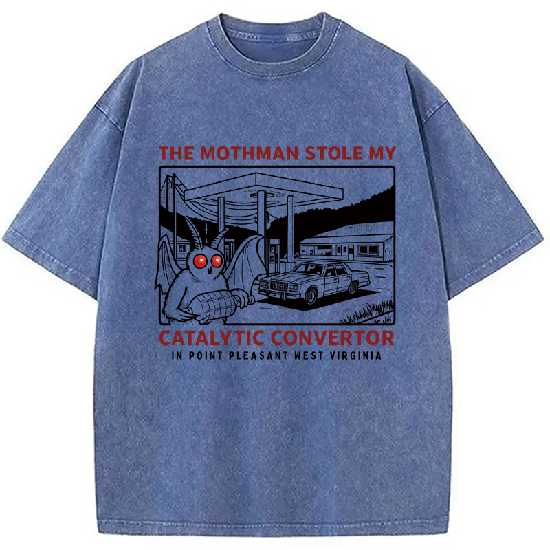 Modecanvas The Mothman Stole My Catalytic Converter DTG Printing Washed T-Shirt-modecanvas