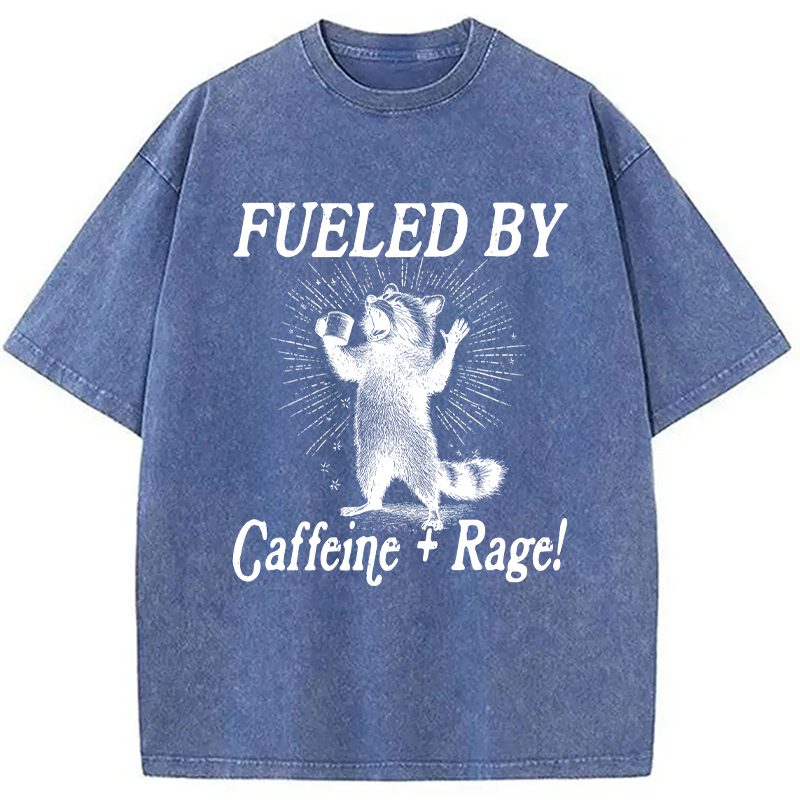 Modecanvas Fueled By Caffeine Rage DTG Printing Washed T-Shirt-modecanvas