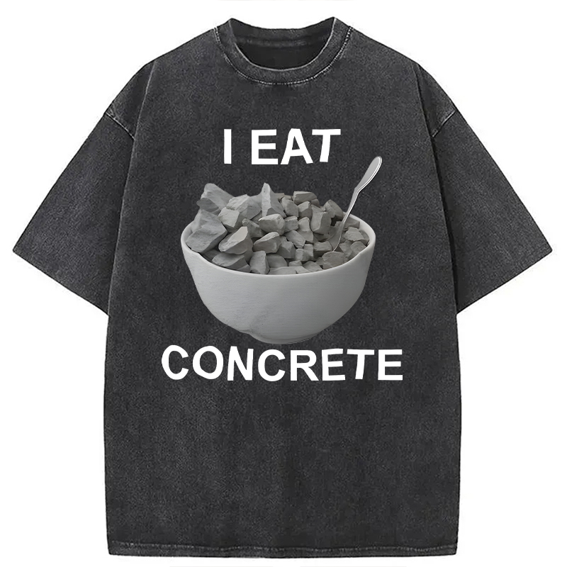 Modecanvas I Eat Concrete DTG Printing Washed T-Shirt-modecanvas
