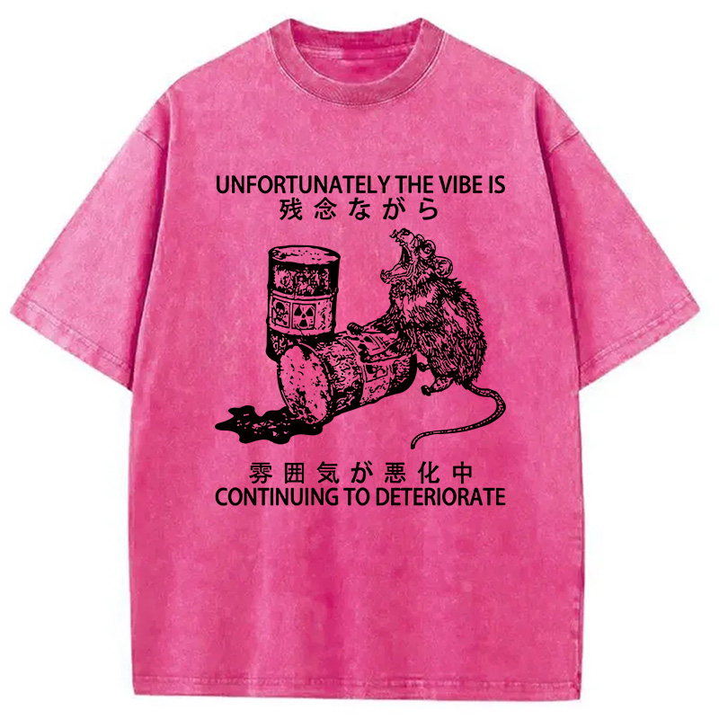 Modecanvas The Vibe Is Continuing To Deteriorate DTG Printing Washed T-Shirt