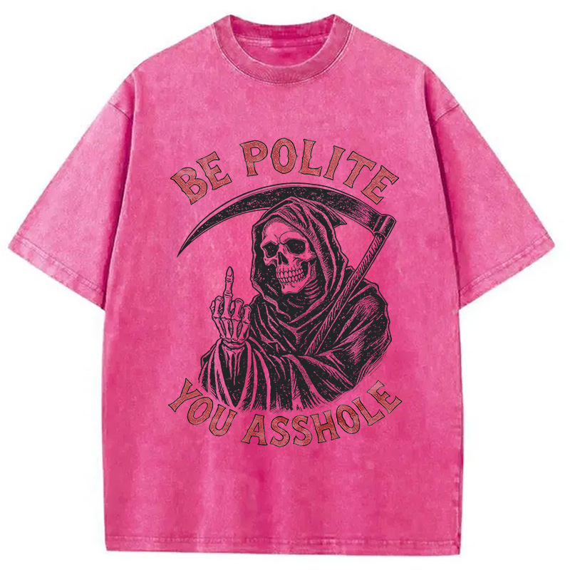 Modecanvas Be Polite You Asshole DTG Printing Washed T-Shirt