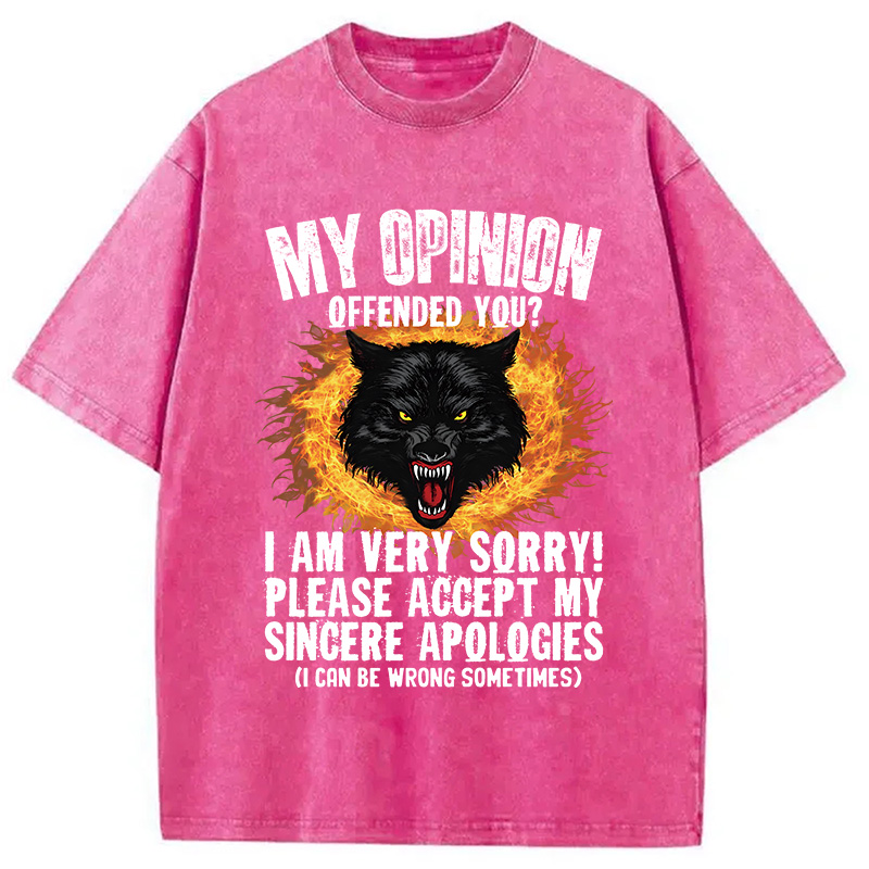 Modecanvas Ironic My Opinion Offended You Wolf DTG Printing Washed T-Shirt