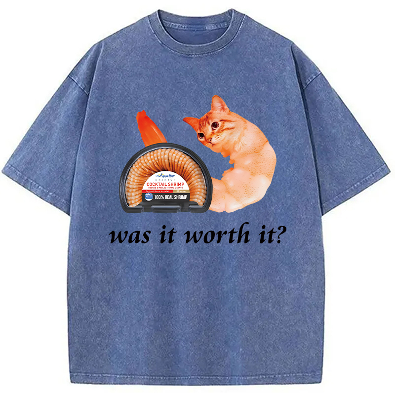 Modecanvas Was It Worth It Shrimp Cat DTG Printing Washed T-Shirt