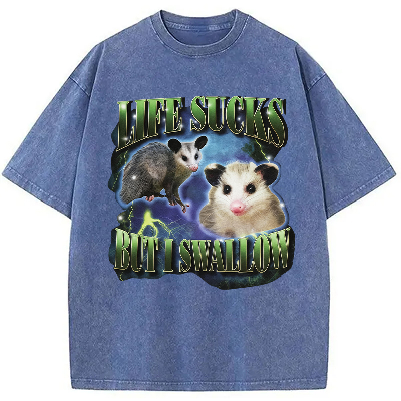 Modecanvas Life Sucks But I Swallow DTG Printing Washed T-Shirt